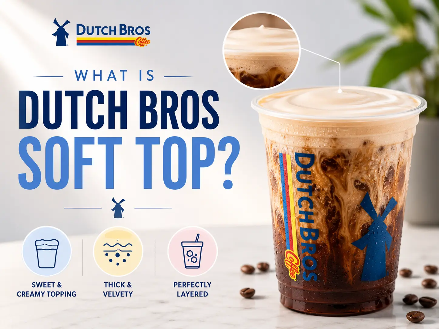 Dutch Bros Soft Top
